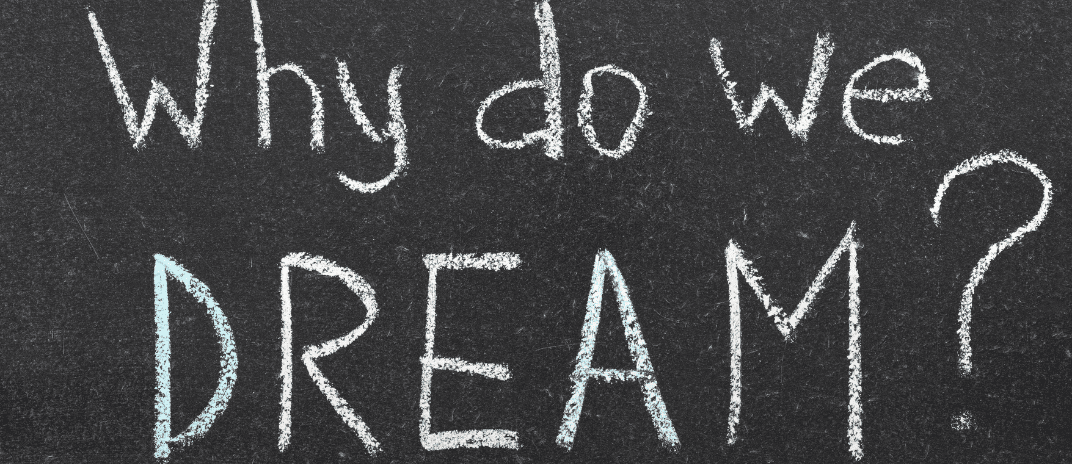 why do we dream?