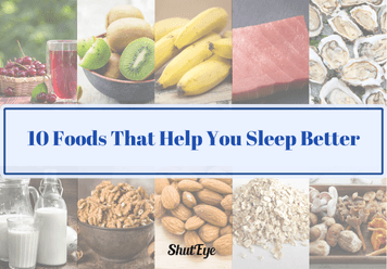 foods that help you sleep better shuteye
