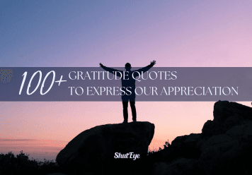 100+ gratitude quote to express our appreciation shuteye