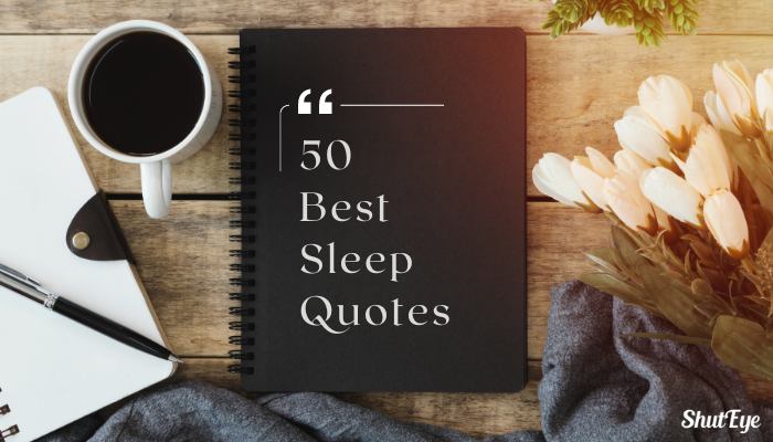 50 best sleep quotes for a better sleep and free mobile wallpapers by ShutEye