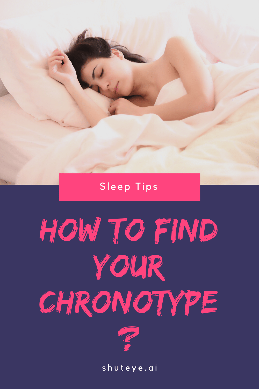 How to Find Your Chronotype and Improve Your Sleep?