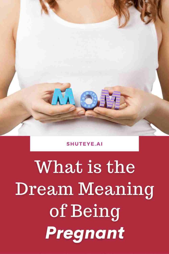 what-is-the-dream-meaning-of-being-pregnant-shuteye