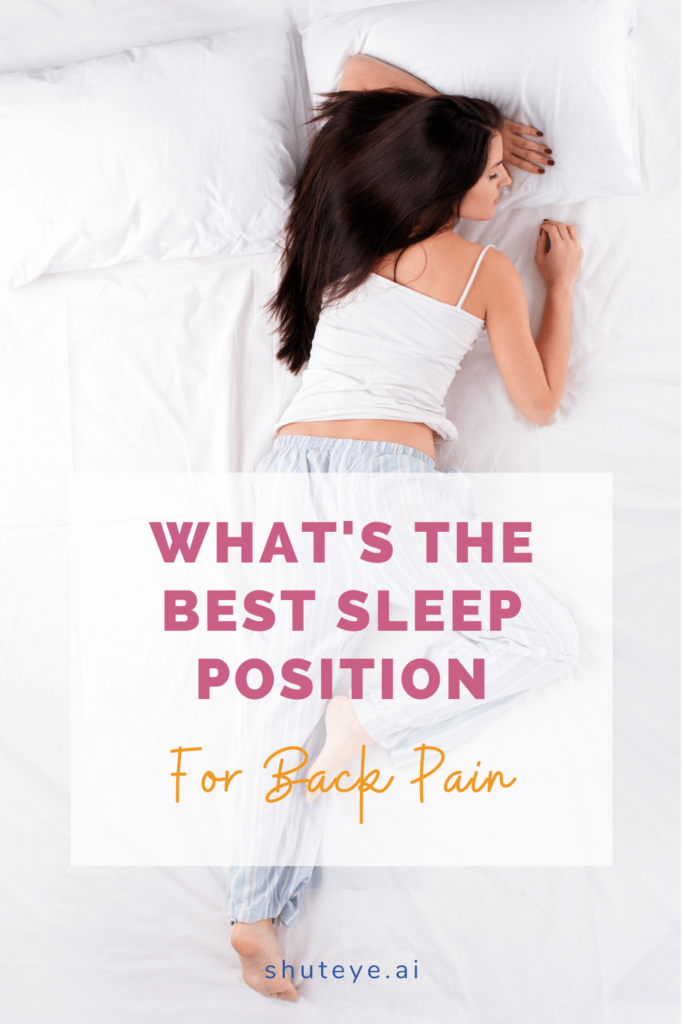 What's the Best Sleeping Position for Back Pain? - ShutEye