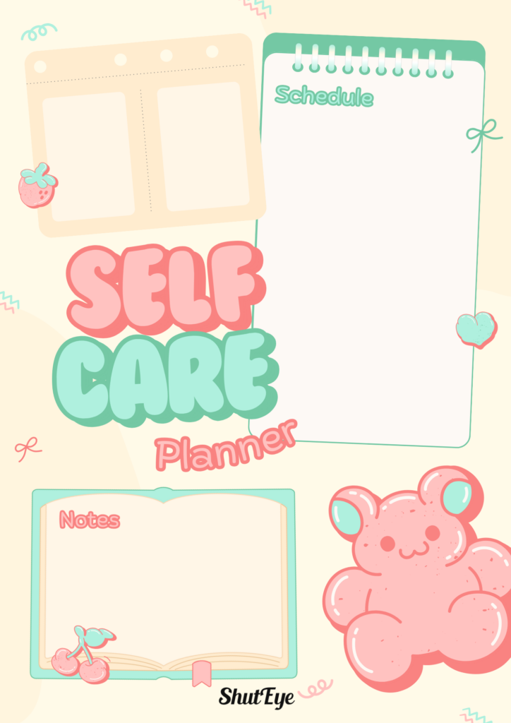 self care planner shuteye