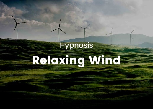 Hypnosis - Relaxing Wind