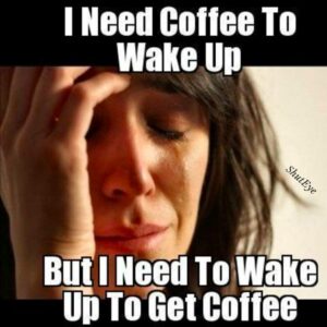 30+ Funny Waking Up Memes That Brighten Your Day - ShutEye