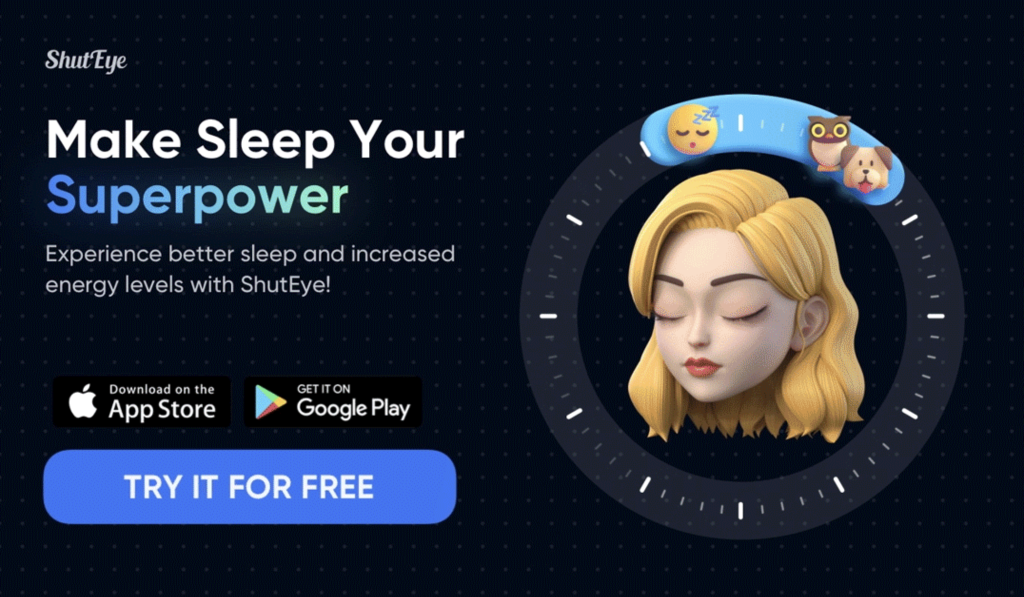 make sleep your super power with shuteye app