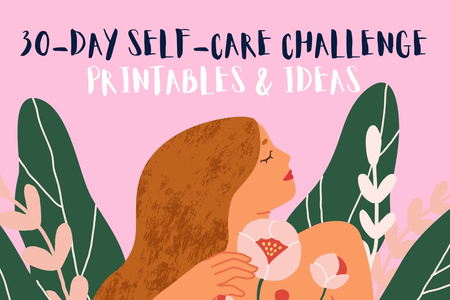 30-Day Self-Care Challenge Printables And Ideas - ShutEye