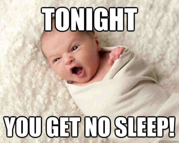 you get no sleep