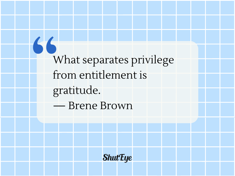 brene brown quote on privilege ad gratitude