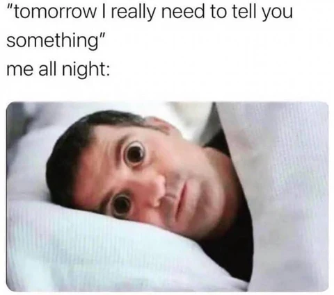 Can't Stop Thinking So You Can't Sleep Memes