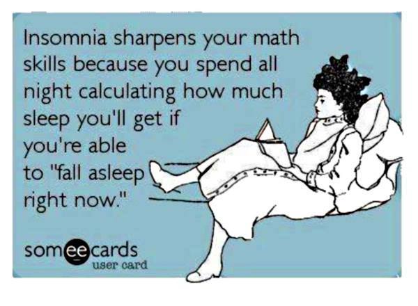 insomnia sharpens your math