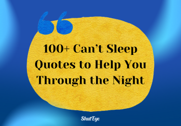 100+ Can’t Sleep Quotes to Help You Through the Night shuteye