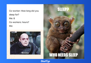 35+ Lack of Sleep Memes for the Exhausted and Sleep-Deprived